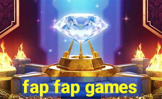 fap fap games